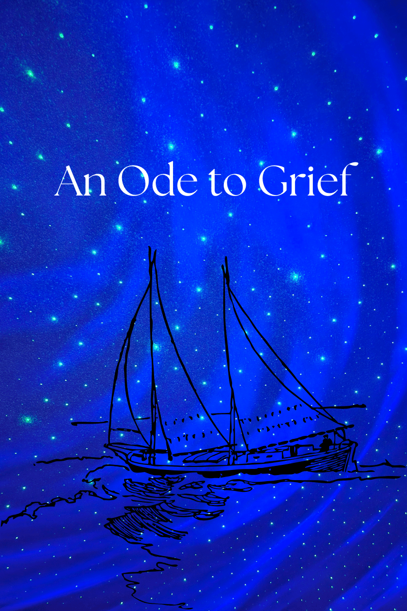 An Ode to&nbsp;Grief