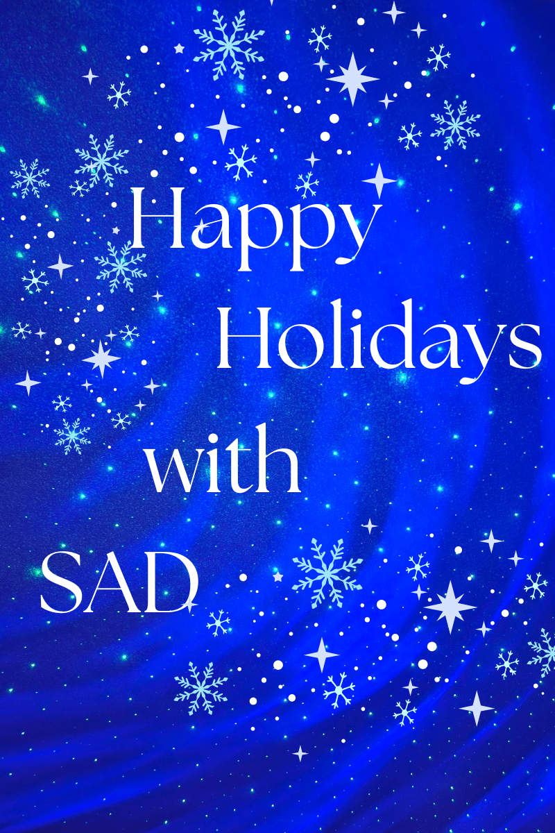Happy Holidays with SAD